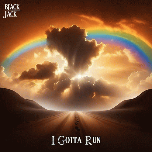 Black Jack : I Gotta Run